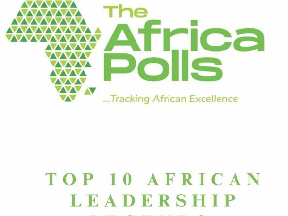 TOP 10 African Leadership Legends